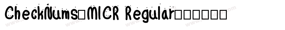 CheckNums-MICR Regular字体转换